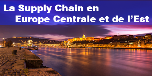 La Supply Chain en Europe Centrale et de lEst