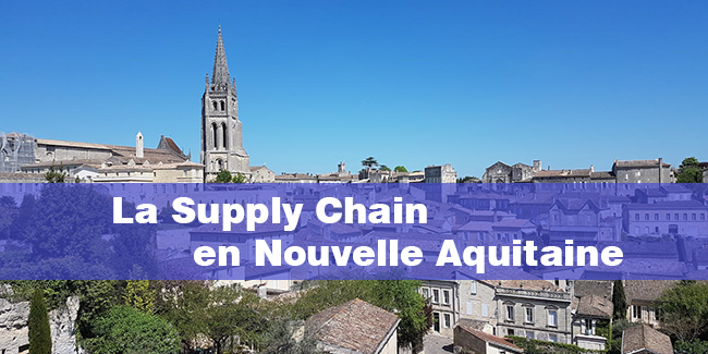 La Supply Chain en Nouvelle Aquitaine
