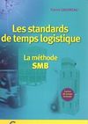 Les standards de temps logistique - La méthode SMB