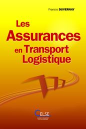 Les assurances en transport logistique de Francis Duvernay