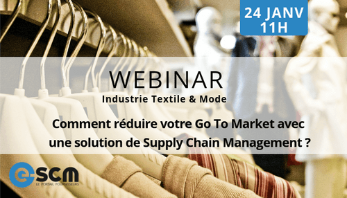 Le Webinar e-SCM du mois : « Comment réduire votre Go To Market avec une solution de Supply Chain Management ?»