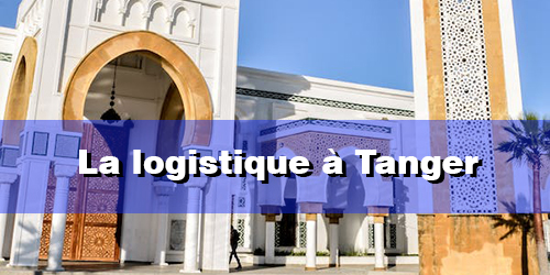 La logistique à Tanger