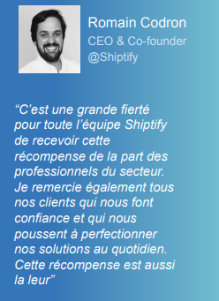 Romain Codron, CEO & Co-founder de Shiptify : “C’est une grande fierté 