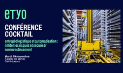 Conférence ETYO : " Entrepôt logistique et automatisation : limiter les risques et sécuriser son investissement"
