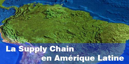 La Supply Chain en Amrique Latine