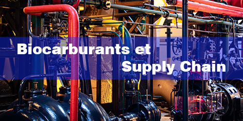 Les biocarburants et supply chain