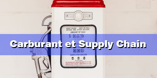 Carburant et Supplay Chain