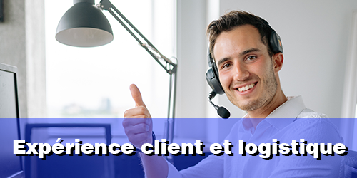 Exprience client et logistique