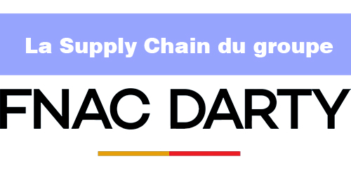 La Supply Chain du groupe Fnac Darty
