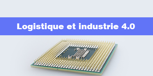 Logistique et industrie 4.0