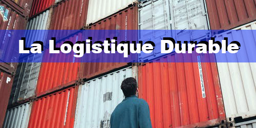 La Logistique Durable