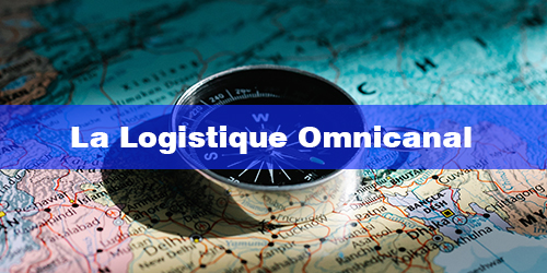 La Logistique Omnicanal