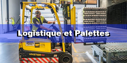 La logistique et Palettes