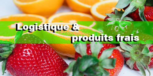 Logistique et produits frais