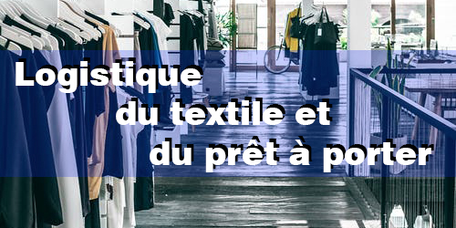 Logistique du textile et du prêt à porter