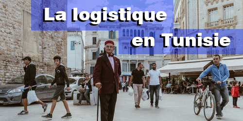 La logistique en Tunisie