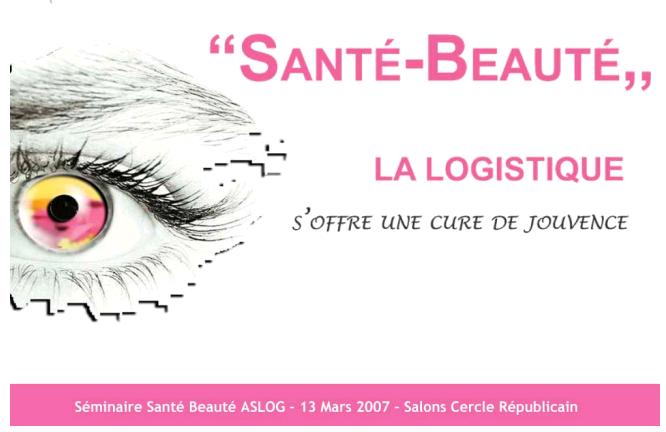 "Santé - Beauté" la logistique s'offre une cure de jouvence