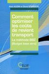 Comment optimiser les coûts de revient transport par Alain Audin et David Starosta
