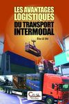 Les avantages logistiques du transport intermodal d'Élie Le Du