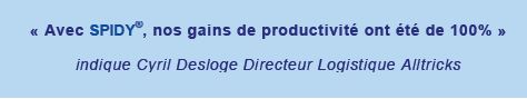 « Avec SPIDY®, nos gains de productivité ont été de 100% » indique Cyril Desloge Directeur Logistique Alltricks