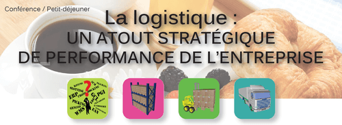 conférence « La logistique: Un atout stratégique de performance de l’entreprise »