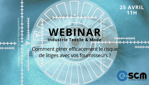 Le Webinar e-SCM du mois : « Comment gérer efficacement le risque de litiges avec vos fournisseurs ? » 