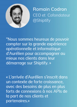 Shiptify renforce ses équipes et conﬁrme son développement avec le recrutement d’Aurélien Vermote