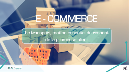 Le transport, maillon essentiel du respect de la promesse client