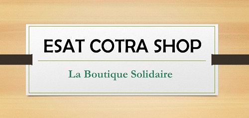 L’ESAT COTRA lance sa boutique e-commerce solidaire