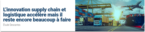 L'innovation supply chain et logistique accélère mais il reste encore beaucoup à faire