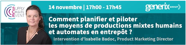 Supply Chain Event – Generix Group présente ses solutions pour dynamiser la productivité en entrepôts en pilotant les ressources