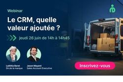 Le CRM, quelle valeur ajoutée pour le transport et la logistique ?