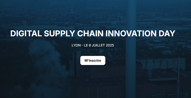 Le Digital Supply Chain Innovation Day se tiendra le 8 juillet 2025 à Lyon, à l’Espace Ouest Lyonnais