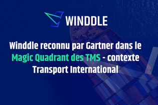 Winddle rejoint le Magic Quadrant TMS de Gartner