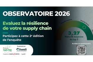 France Supply Chain et Citwell veulent cartographier les risques supply chain