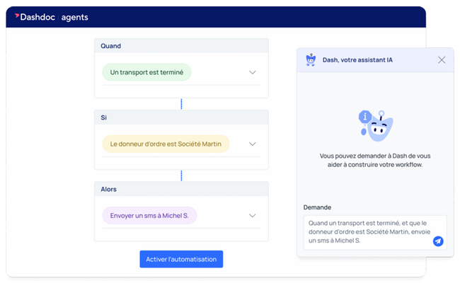 Les utilisateurs d&eacute;finissent leurs d&eacute;clencheurs et les actions associ&eacute;es directement dans le TMS. L&rsquo;assistant IA Dash facilite leur cr&eacute;ation et leur modification en langage naturel.<br>
                            Cr&eacute;dit photo : Dashdoc.
