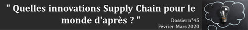 "Quelles innovations supply chain pour le monde d'après ?"