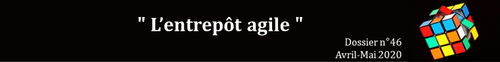 "L'entrepôt agile"