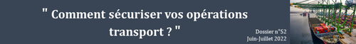 Comment sécuriser vos opérations de transport ?