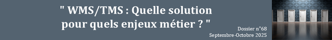 WMS / TMS :
Quelle solution pour quels enjeux mtier