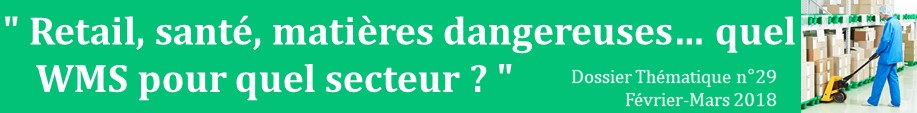 Retail, santé, matières dangereuses… quel WMS pour quel secteur ?