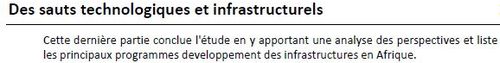 Cette dernière partie conclue l'étude en y apportant une analyse des perspectives et liste les principaux programmes developpement des infrastructures en Afrique.