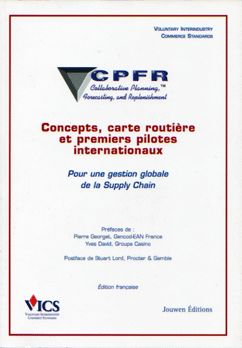 CPFR : Collaborative Planning, Forecasting and Replenishment