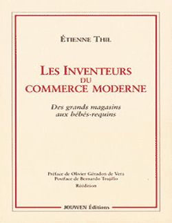 Les inventeurs du commerce moderne