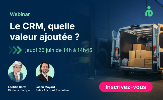 Quelle valeur ajoutée pour le CRM dans le secteur Transport & Logistique ? | WEBINAR